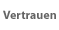 Vertrauen